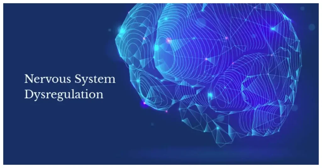 dysregulated nervous system